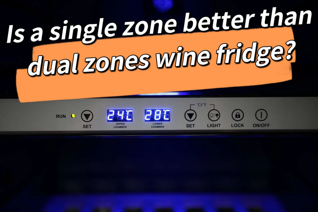 Is a single zone better than dual zones wine fridge?
