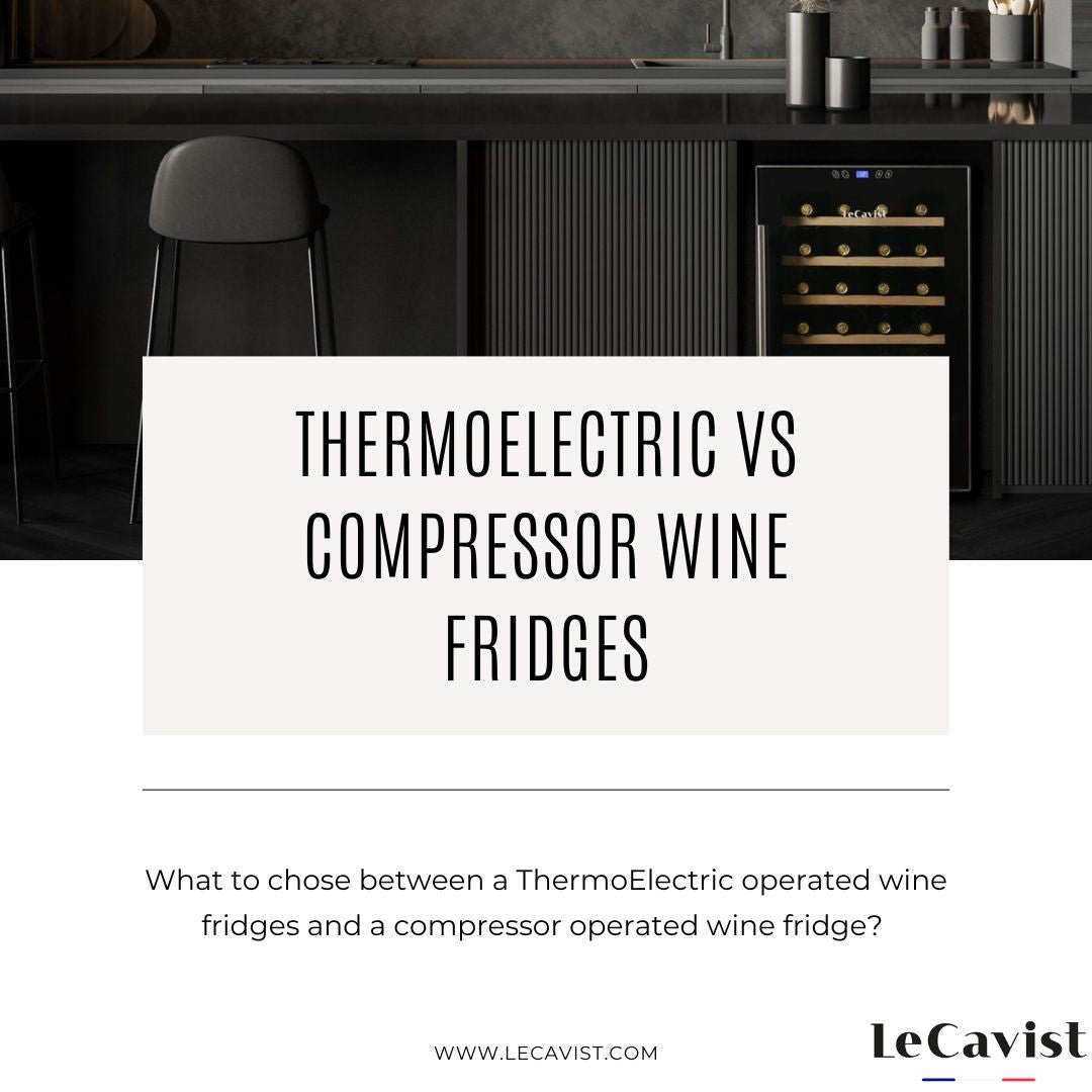Difference between Thermoelectric & Compressor fridges - Lecavist Wine Cabinets